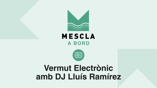 Mescla a Bord: Vermut Electrònic amb DJ Lluís Ramírez