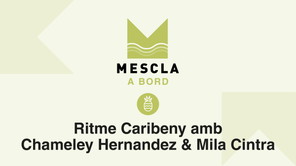 Mescla a Bord: Ritme Caribeny amb Chameley Hernandez & Mila Cintra