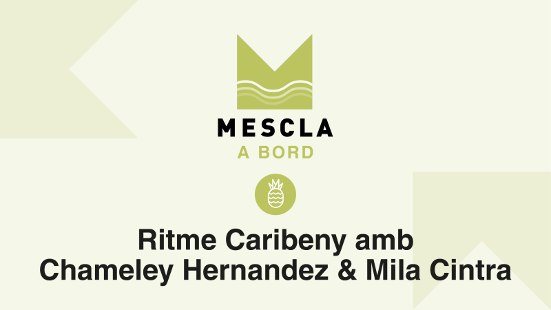 Mescla a Bord: Ritme Caribeny amb Chameley Hernandez & Mila Cintra