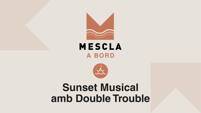 Mescla a Bord: Sunset Musical amb Double Trouble