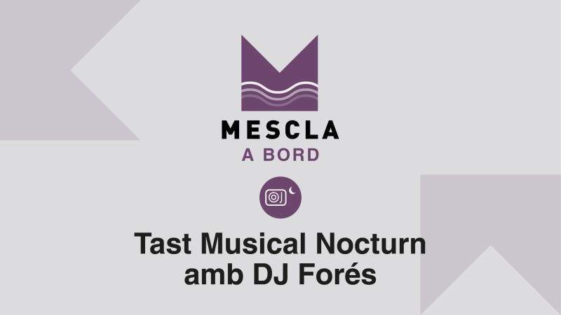 Mescla a Bord: Tast Musical Nocturn amb DJ Forés
